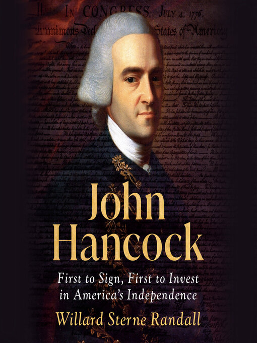 Title details for John Hancock by Willard Sterne Randall - Wait list